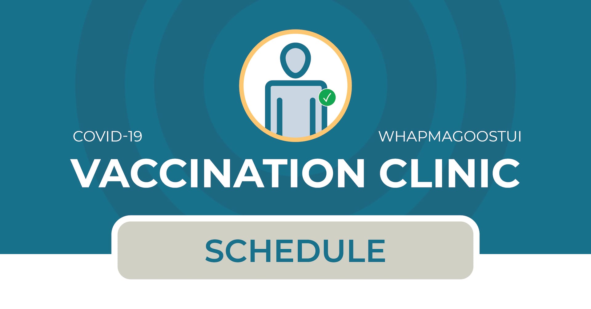 COVID-19 vaccination schedule for Whapmagoostui