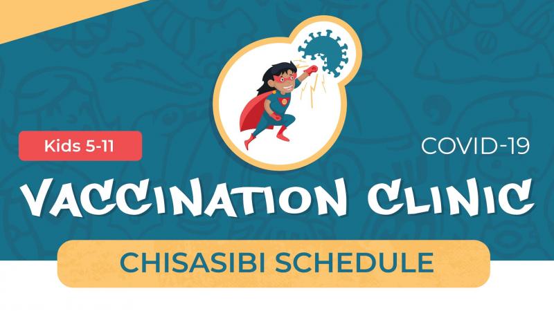 Kids 5-11 Vaccination Clinic - Chisasibi Schedule